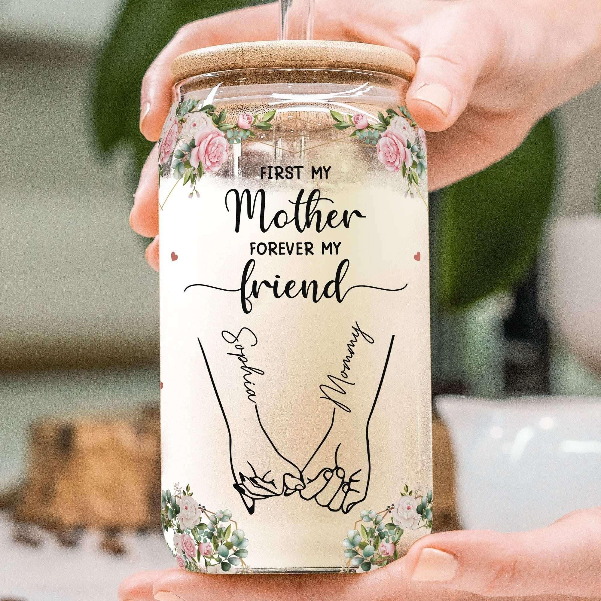 Personalized Clear Glass Cup-First My Mother Forever My Friend - tif-shop24.de
