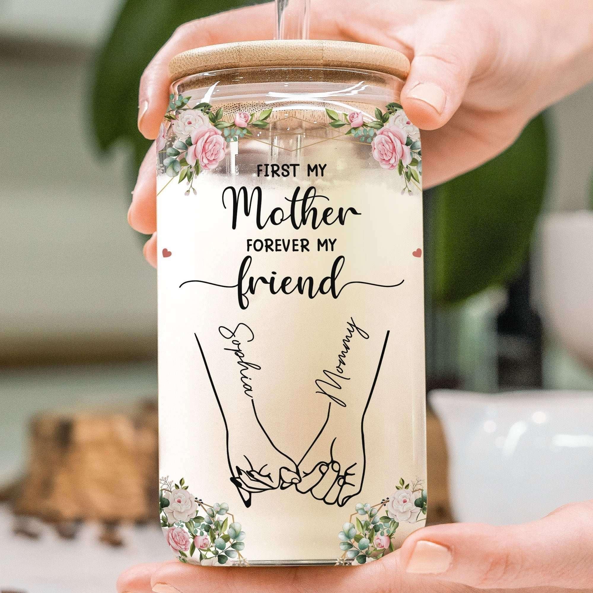 Personalized Clear Glass Cup-First My Mother Forever My Friend - tif-shop24.de