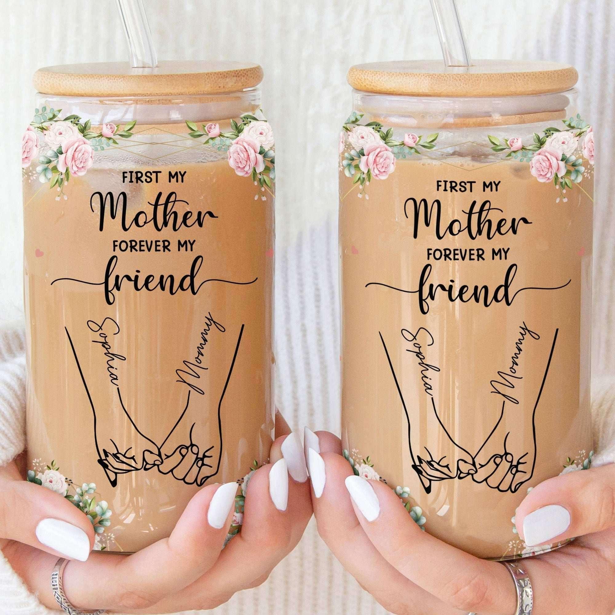 Personalized Clear Glass Cup-First My Mother Forever My Friend - tif-shop24.de